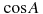 ��������: \cos A