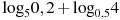 ��������: {{\log }_{5}}0,2+{{\log }_{0,5}}4