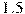 1.5