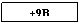 �������: +9B