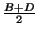 $ {\frac{B+D}{2}}$
