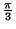 $ {\frac{\pi}{3}}$