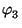 $ \varphi_{3}^{}$