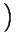 $ \left.\vphantom{\frac{1\pm i\sqrt{3}}{2},\frac{3}{2}(1\pm i\sqrt{3})}\right)$