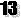 13