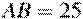 AB=25
