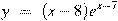 y~=~(x-8){{e}^{x-7}}