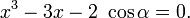 x^3-3x-2~\cos \alpha = 0.