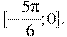 [-\frac{5\pi }{6};0].\,\,\,