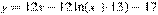 y = 12x-12\ln (x+