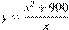 y=\frac{x^2 +900}{x}