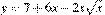 y=7+6x -2x\sqrt{x}