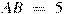 AB~=~5
