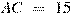 AC~=~15