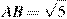 AB = \sqrt{5}