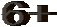 6+