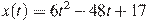 x(t)=6t^2-48t+17