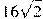 16\sqrt{2}