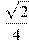 \frac{\sqrt{2}}{4}