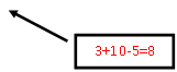 ������� 2: 3+10-5=8