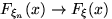 $F_{\xi_n}(x)\to F_\xi(x)$