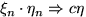 $\xi_n\cdot\eta_n\Rightarrow c\eta$