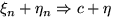$\xi_n+\eta_n\Rightarrow c+\eta$