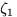 $\zeta_1$