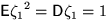$\mathsf E{\zeta_1}^2=\mathsf D\zeta_1=1$
