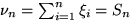 $\nu_n=\sum_{i=1}^n\xi_i=S_n$