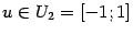 $ u\in U_2=[-1;1]$