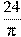 \frac{24}{\pi }