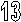 13