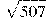 \sqrt{507}