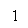 �������: 1