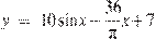y~=~10\sin x-\frac{36}{\pi }x+7