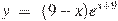 y~=~(9-x){{e}^{x+9}}
