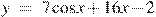 y~=~7\cos x+16x-2