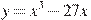 y=x^3-27x