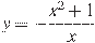 y=-\frac{x^2+1}{x}