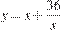y=x+\frac{36}{x}