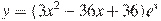 y=(3x^2-36x+36)e^x