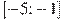 [-5;-1]