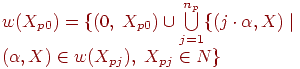 w(X_{p0})=\{(0, \; X_{p0})\cup \bigcup\limits_{j=1}^{n_{p}}\{(j\cdot \alpha, X) \mid \\
(\alpha,X)\in w (X_{pj}), \; X_{pj}\in N\}