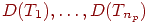 D(T_1) , \ldots , D(T_{n_p} )