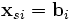 \mathbf{x}_{s i}=\mathbf{b}_i