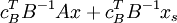 c^T_BB^{-1}Ax+c_B^TB^{-1}x_s