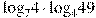 {{\log }_{7}}4\cdot {{\log }_{4}}49