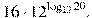 16\cdot12^{\mathop{\mathrm{log}}_{12}20}.