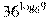 {{36}^{{{\log }_{6}}9}}